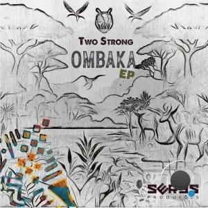 Two Strong - Ombaka (2025)