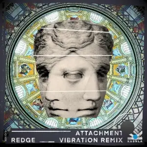 Redge - Attachment (Vibration Remix) (2025)