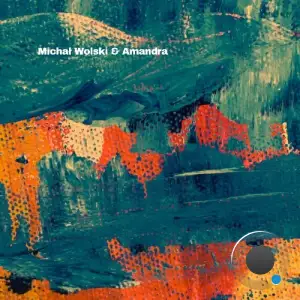 Michal Wolski & Amandra - Tea Sessions (2025)