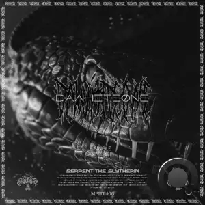 DAWHITEØNE - Serpent The Slytherin (2025)