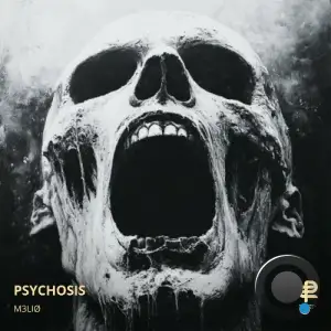 M3LIØ - Psychosis (2025)