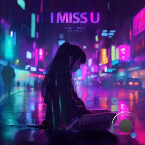 Ranji, Jilax & Livicious - I Miss U (2025)