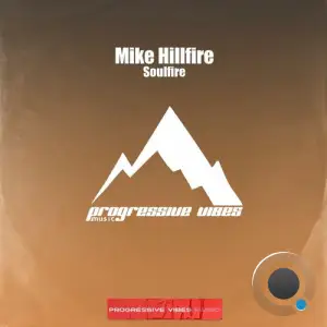 Mike Hillfire - Soulfire (2025)