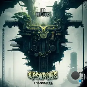 Opsuruus - No Humans (2025)