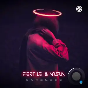 Fertile & Visua - Careless (2025)