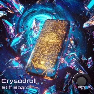 Crysodroll - Stiff Board (2025)