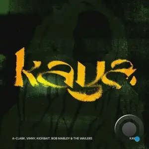 A-Clark & Vinny & Kickbait & Bob Marley & The Wailers - Kaya (2025)