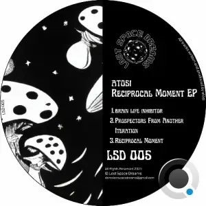 Atosi - Reciprocal Moment (2025)