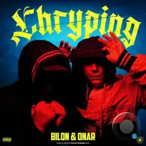 Bilon Hg & Onar - Chryping (2025)