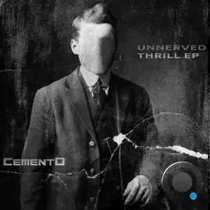 Cemento - Unnerved Thrill (2025)