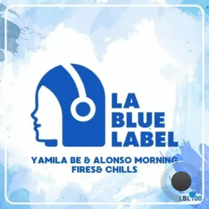 Yamila Be & Alonso Morning - Fires & Chills (2025)