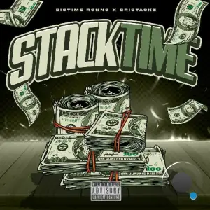 BigTime Ronno, BRISTACKZ - STACKTIME (2025)
