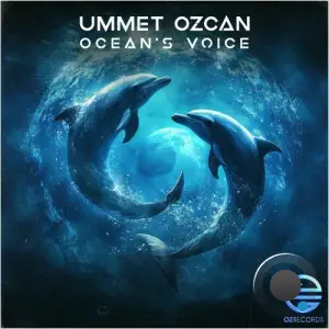 Ummet Ozcan - Ocean's Voice (2025)