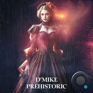 D'Mike - PreHistoric (2025)