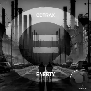 CDtrax x ENERTY - EQUAL002 (2025)