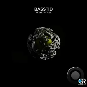BASSTID - Move Closer (2025)