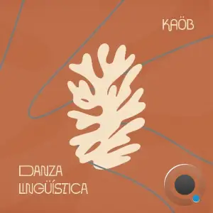 Kaöb - Danza Lingüística (2025)