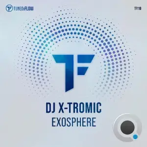 DJ X-Tromic - Exosphere (2025)