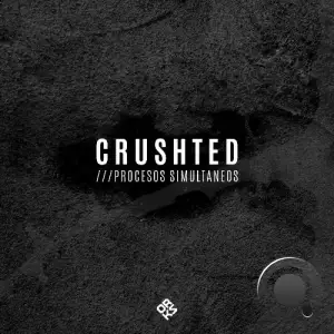 Crushted - Procesos Simultaneos (2025)