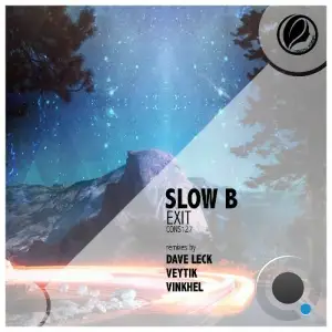 Slow B - Exit (2025)