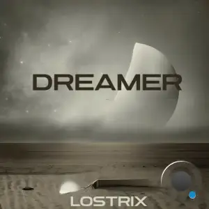 LostriX - Dreamer (2025)