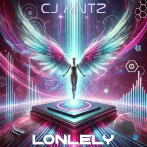 CJ Antz - Lonlely (2025)