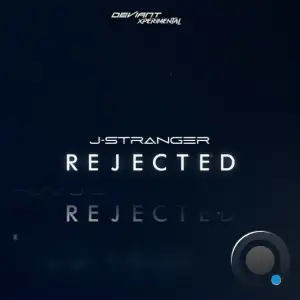 J-Stranger & Jouni Herranen - Rejected (2025)