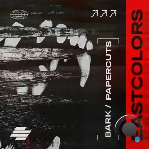 Eastcolors - Bark / Papercuts (2025)