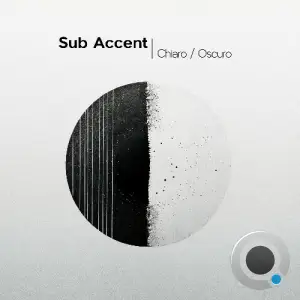 Sub Accent - Chiaro Oscuro (2025)
