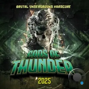 Gods of Thunder 2025 - Brutal Underground Hardcore (2025)