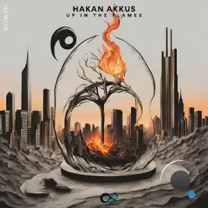Hakan Akkus - Up in the Flames (2025)
