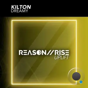 Kilton - Dreamy (2025)