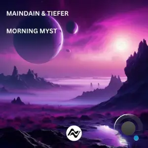 Tiefer & MainDain - Morning Myst (2025)