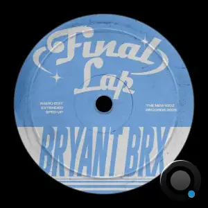 Bryant Brx - Final Lap (2025)