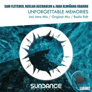 Sam Fletcher & Ruslan Aschaulov & Juan Alminana Obando - Unforgettable Memories (2025)