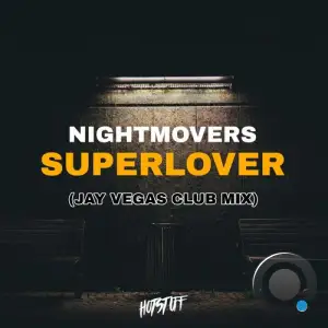 Nightmovers - Superlover (Jay Vegas Club Mix) (2025)