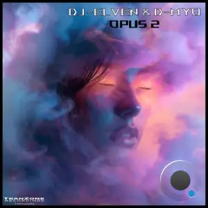 Dj-Elven & D-Myo - Opus 2 (2025)
