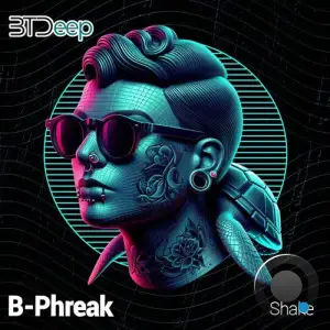 B-Phreak - Shake (2025)