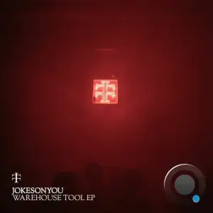 JOKESONYOU - Warehouse Tool (2025)