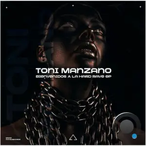 Toni Manzano - Bienvenidos A La Hard Rave (2025)