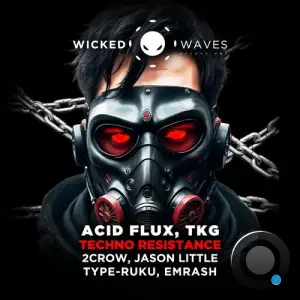 Acid Flux And TKG - Techno Resistance (2025)