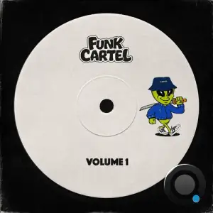 Funk Cartel - Cartel Cuts Vol. 1 (Radio Edit) (2025)