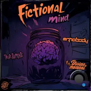 Trip-Tamine & Mr. Nobody Feat. Divine Moment - Fictional Mind (2025)
