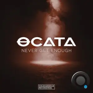 Ocata - Never Get Enough (2025)