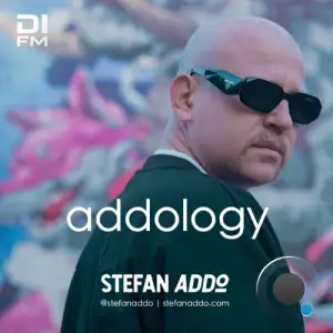 Stefan Addo - Addology 004 (2025-04-25)
