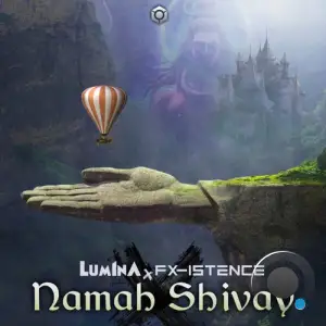 Lum1na & Fx-Istence - Namah Shivay (2025)