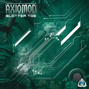 Axiomod - Blotter Toe (2025)