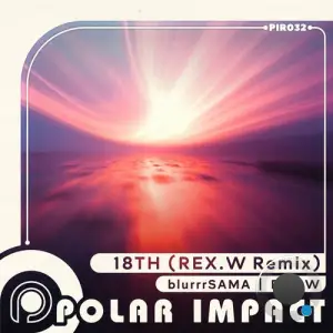Blurrrsama - 18th (Rex.W Remix) (2025)