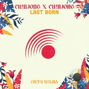 Ch!NJoNG x Ch!NJoNG - Last Born (2025)