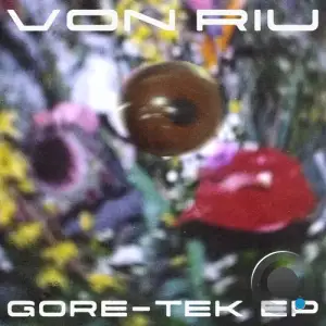 Von Riu - Gore-Tek Ep (2025)